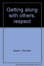 Getting along with others, respect Epstein, Charlotte - £7.79 GBP