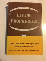 Living Prophecies The Minor Prophets Paraphrased with Daniel &amp; The Revel... - £3.86 GBP