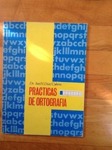 Practicas De Ortografia  by Dr. Jose Diaz Cubero  1983 - $7.75