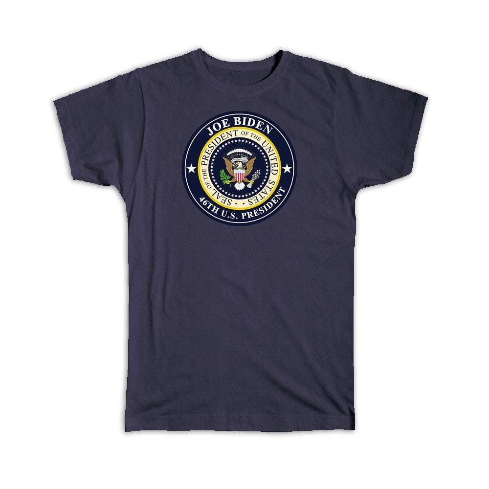 Joe Biden 46th President Seal : Gift T-Shirt Democrat USA Memorabilia Item image 3
