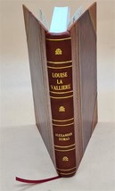 Louise La Valliere; or, the second series and conclusion of The iron mask. Being - £89.30 GBP