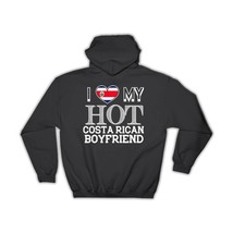 I Love My Hot Costa Rican Boyfriend : Gift Hoodie Costa Rica Flag Country Valent - £28.46 GBP
