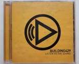 Listen to the Sound Building429 (CD, 2011) - $9.89