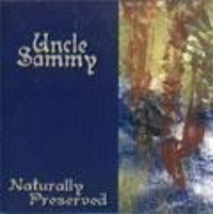 Naturally preserved by uncle sammy  cd