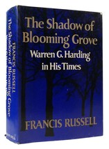 Francis Russell The Shadow Of Blooming Grove: Warren G. Harding In His Times 1s - £60.94 GBP