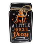 Halloween Just a little HOCUS POCUS Wood Decor Witch Hat Potion JAR Wood... - £8.01 GBP
