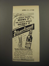 1950 Pilsner Urquell Beer Ad - A whole town brews it the whole world drinks it - £14.81 GBP