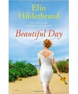 Beautiful Day by Elin Hilderbrand (2013, Hardcover)-RARE VINTAGE-SHIPS N... - $12.52