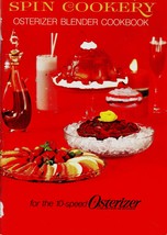 Spin Cookery - Osterizer Blender Cookbook - $4.00