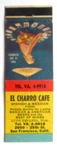 El Charro Cafe - San Francisco, California Restaurant 20 Strike Matchbook Cover - $2.00