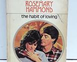 The Habit of Loving Rosemary Hammond - $33.32