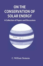 On the Conservation of Solar Energy: A Collection of Papers and Disc [Hardcover] - £20.45 GBP