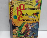 A Comic and Curious Collction of Animals, Birds and Other Creatures - $9.43