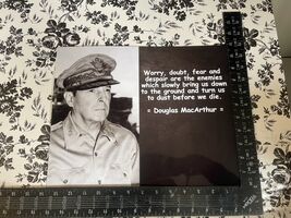 GENERAL DOUGLAS MACARTHUR FAMOUS QUOTE 11x14 PHOTO PRINT WORRY DOUBT FEA... - $16.15