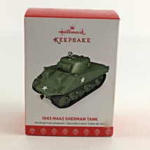 Hallmark Keepsake Christmas Ornament 1943 M4A3 Sherman Tank Army Vehicle 2017 - £63.25 GBP