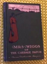 Mrs. Wiggs Of The Cabbage Patch by  Alice Caldwell Hegan (1902) Early Printing. - £27.91 GBP