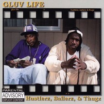 Gluv Life - Hustlerz, Ballerz, &amp; Thugz Cd 2002 21 Tracks Michigan Gangsta Rap - £29.56 GBP