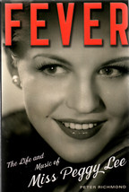 Fever: The Life and Music of Miss Peggy Lee ~ HC/DJ ~ 1st Ed. 2006 - £7.98 GBP