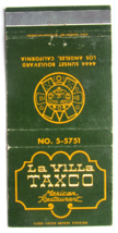 La Villa Taxco Mexican Restaurant - Los Angeles, California 30FS Matchbook Cover - $1.75