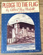 PLEDGE TO THE FLAG, Sheet Music,  by  Albert Hay Malotte, revised versio... - $12.00
