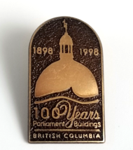 VTG 1998 Parliament Buildings British Columbia Canada 100 Years Pin Souvenir - £9.75 GBP