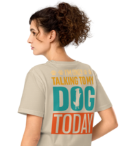 Unisex Organic Mid-Light T-Shirt – “I’m Only Talking” Back Print (Desert... - $49.99
