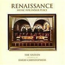 Various Composers : Renaissance - Music for Inner Peace (The Sixteen) CD 2 Pre-O - £11.95 GBP
