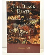 The Black Death: A Chronicle of the Plague by Johannes Nohl (2006 Softco... - $15.24