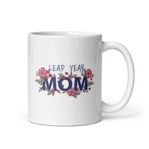 A Leap Year Mom&#39;s Birthday Commemorative Coffee Mug - A Special February 29th Co - £13.46 GBP+