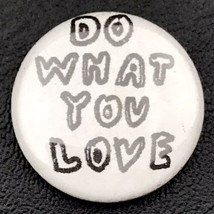 Do What You Want Pin Button Pinback Small - $10.45