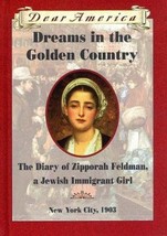 Dreams In The Golden Country: the Diary of Zipporah Feldman, a Jewish Immigrant  - £7.14 GBP