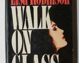 Walk On Glass Lisa Robinson 1982 Hardcover - $9.89
