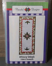 Pieceful Designs Holly Days Quilt Pattern Applique Table Runner 2014 - £7.33 GBP