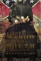 The Widow of the South: A Novel by Robert Hicks / 2005 Hardcover 1st Edition - £2.68 GBP