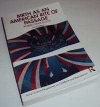 Birth as an American Rite of Passage (Childbirth &amp; Reproduction) Third Edition - £22.73 GBP