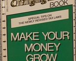 Make Your Money Grow Theodore J. Miller and Austin H. Kiplinger - $2.93