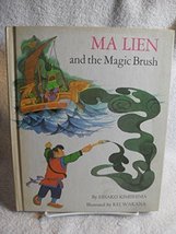 Ma Lien and the Magic Brush Hisako Kimishima Alvin Tresselt 1968 1ST ED ... - $19.55