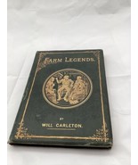 1887 Farm Legends Illustrated Book of Narrative Poetry by Will Carleton ... - £15.71 GBP
