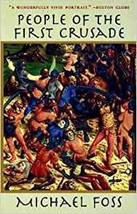 People of the First Crusade First US Edition (stated) Edition by Michael Foss   - £5.49 GBP