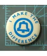 Vintage 1970s BELL TELEPHONE SYSTEM Logo &quot;I Make The Difference&quot; Pinback... - $20.25 CAD