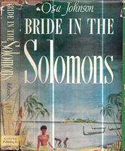 1946 Osa Johnson Bride In Solomon Islands Illustrated With Dust Jacket Scarce [H - £101.71 GBP