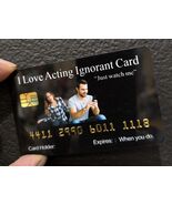 Aromabug Funny Fake Bankcards, 8 PACK: I LOVE ACTING IGNORANT Card (Free... - $19.75
