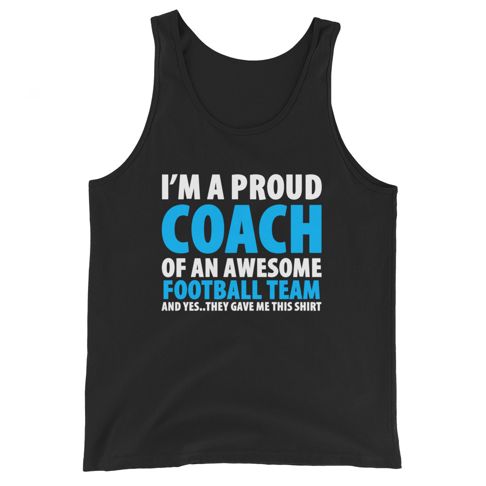 i'm a proud coach of an awesome football team unisex tank top