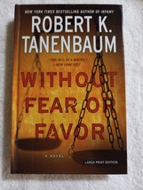 Without Fear or Favor by Robert K. Tanenbaum (2017, Butch Karp #29, Large Print) - £5.11 GBP