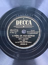 Bing Crosby - A Song Of Old Hawaii / Trade Winds - Decca 25024 - $14.35