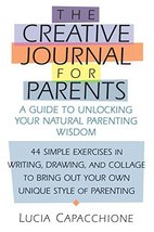 Creative Journal for Parents: A Guide to Unlocking Your Natural Parentin... - $19.66