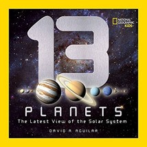 13 Planets: The Latest View of the Solar System (National Geographic Kid... - £5.45 GBP