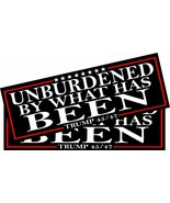 Unburdened By What Has Been Trump 2025 45 47 Set of Bumper Stickers or M... - $243.42 MXN+
