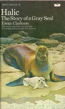 Halic (The Story of a Grey Seal) by Ewan Clarkson (Camelot/Avon 1971) - $5.50