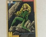 Meggan Trading Card Marvel Comics 1991  #36 - $1.97